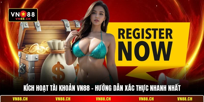 Kích Hoạt Tài Khoản VN88